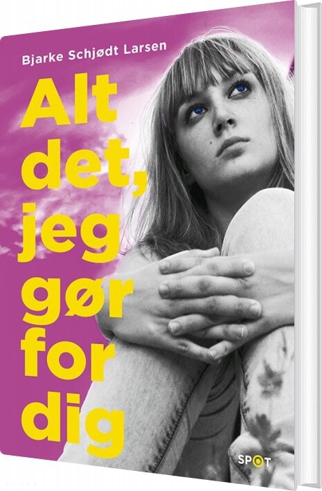 Alt Det  Jeg Gør For Dig   Bjarke Schjødt Larsen   Bog