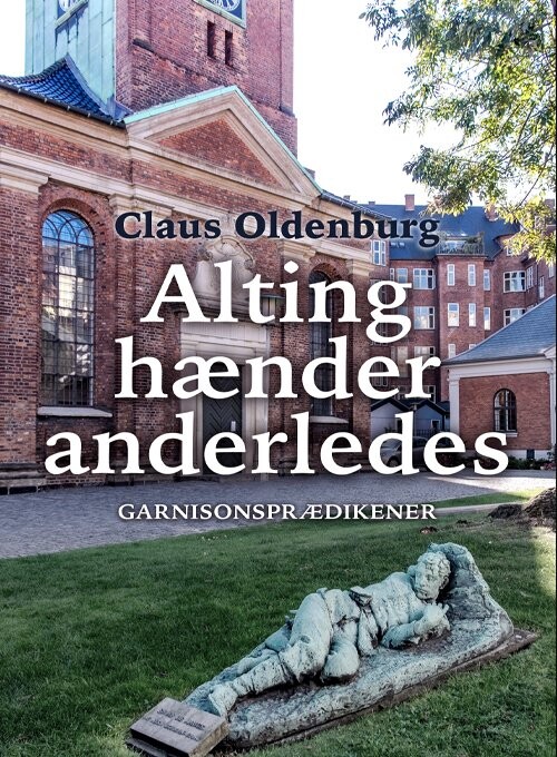 Alting Hænder Anderledes   Claus Oldenburg   Bog