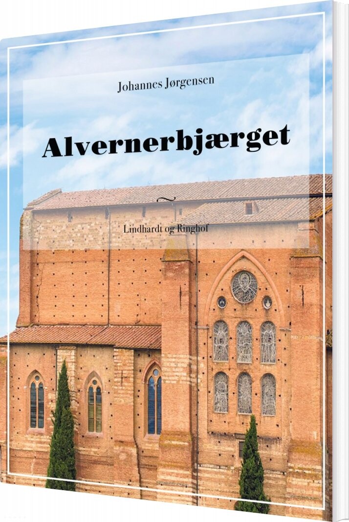Alvernerbjærget   Johannes Jørgensen   Bog