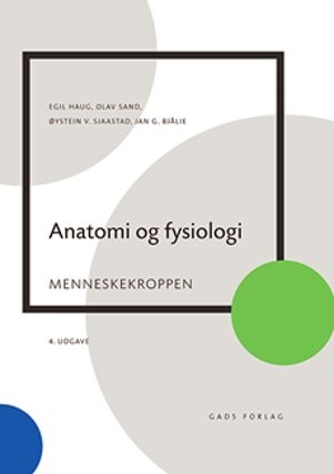 Anatomi Og Fysiologi   Egil Haug   Bog