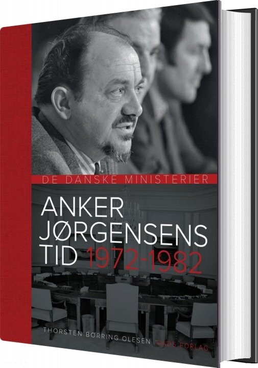 Anker Jørgensens Tid 1972 1982   Thorsten Borring Olesen   Bog