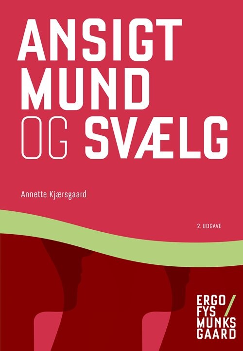 Ansigt  Mund Og Svælg   Annette Kjærsgaard   Bog