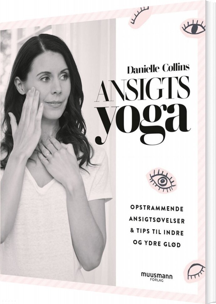Ansigtsyoga   Opstrammende Ansigtsøvelser   Danielle Collins   Bog