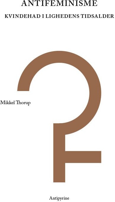 Antifeminisme Mikkel Thorup Bog