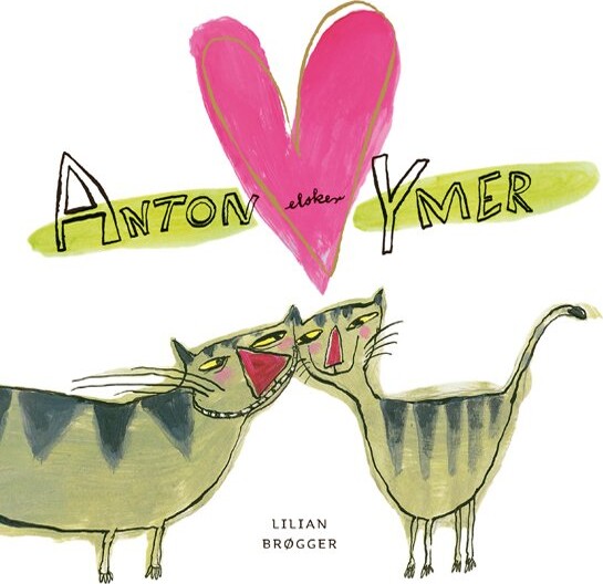 Anton Elsker Ymer   Lilian Brøgger   Bog