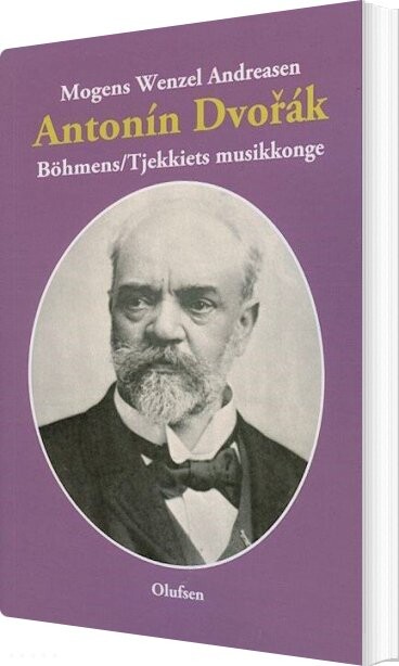 Antonin Dvorak   Mogens Wenzel Andreasen   Bog