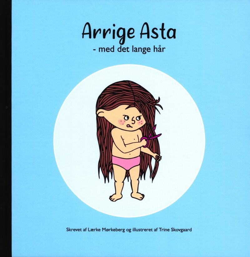 Arrige Asta Med Det Lange Hår Lærke Mørkeberg Bog