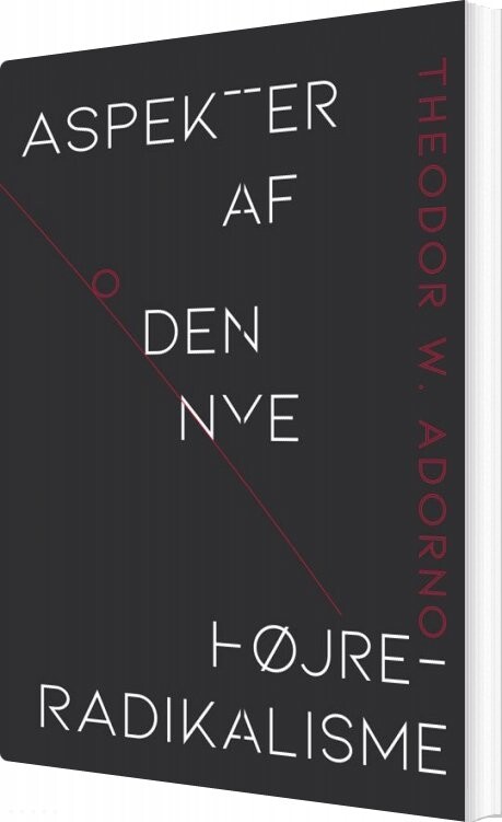 Aspekter Af Den Nye Højreradikalisme   Theodor W  Adorno   Bog