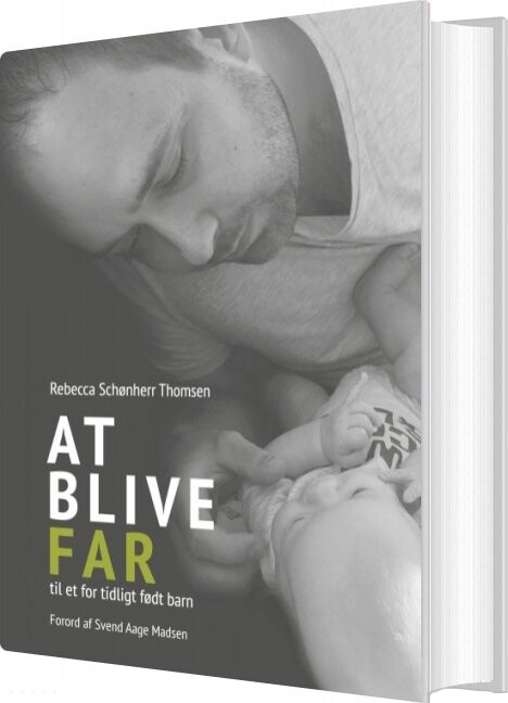 At Blive Far Til Et For Tidligt Født Barn   Rebecca Schønherr Thomsen   Bog