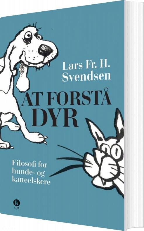 At Forstå Dyr   Lars Fr  H  Svendsen   Bog