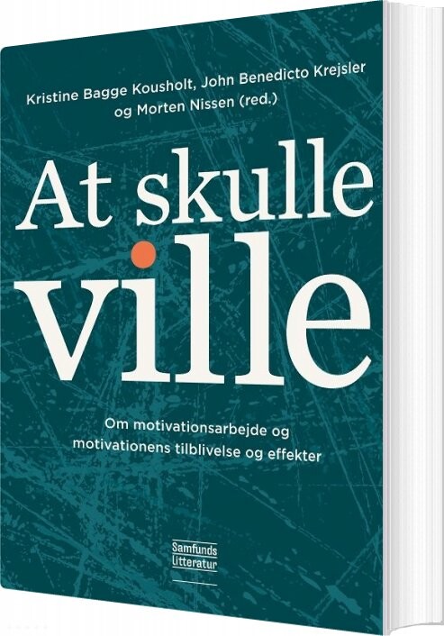 At Skulle Ville   K B  Kousholt  J B  Krejsler   Bog