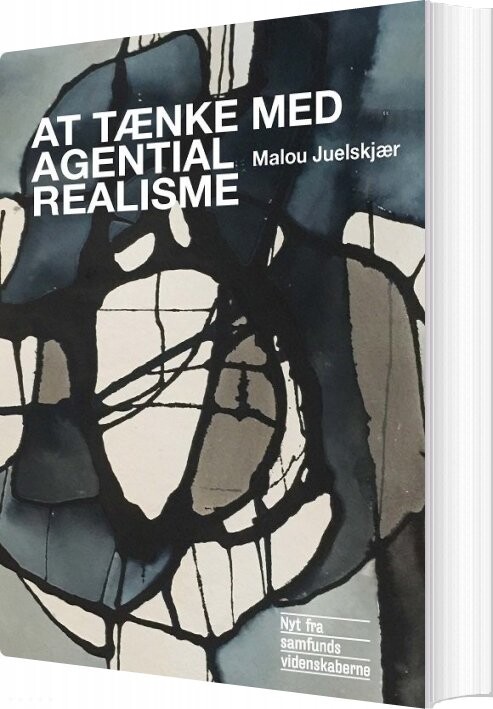 At Tænke Med Agential Realisme   Malou Juelskjær   Bog