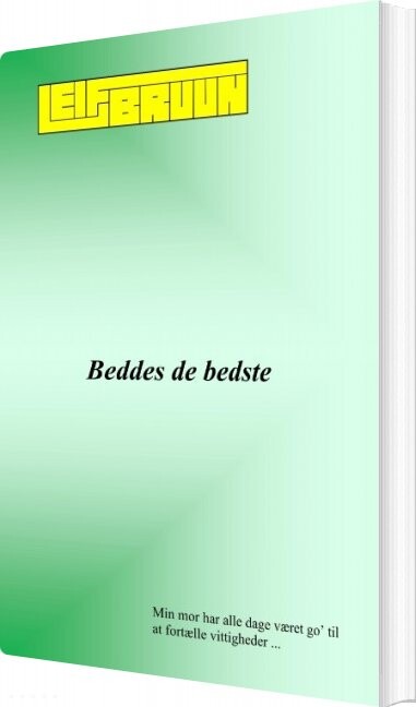 Beddes De Bedste   Leif Bruun   Bog
