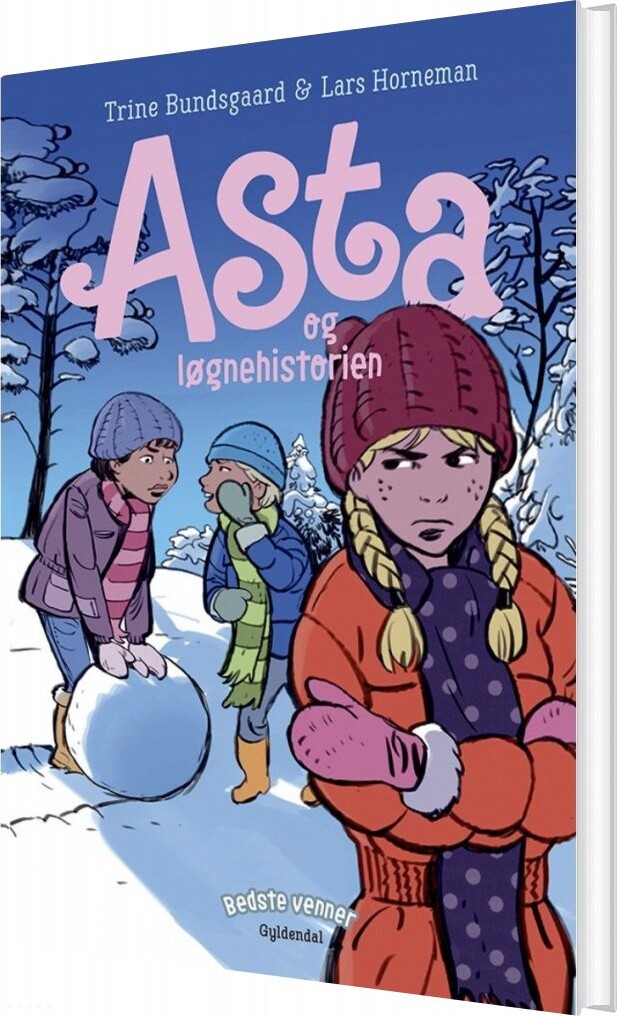 Bedste Venner 5 Asta Og Løgnehistorien Trine Bundsgaard Bog