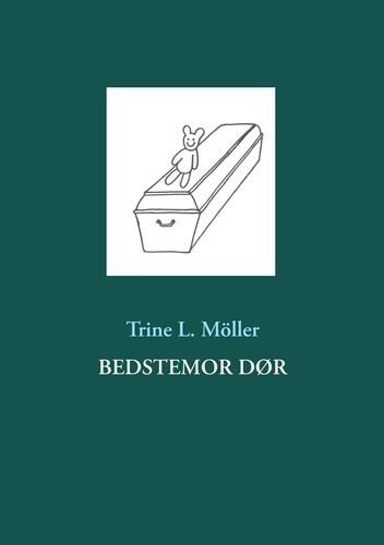 Bedstemor Dør   Trine L  M? Ller   Bog