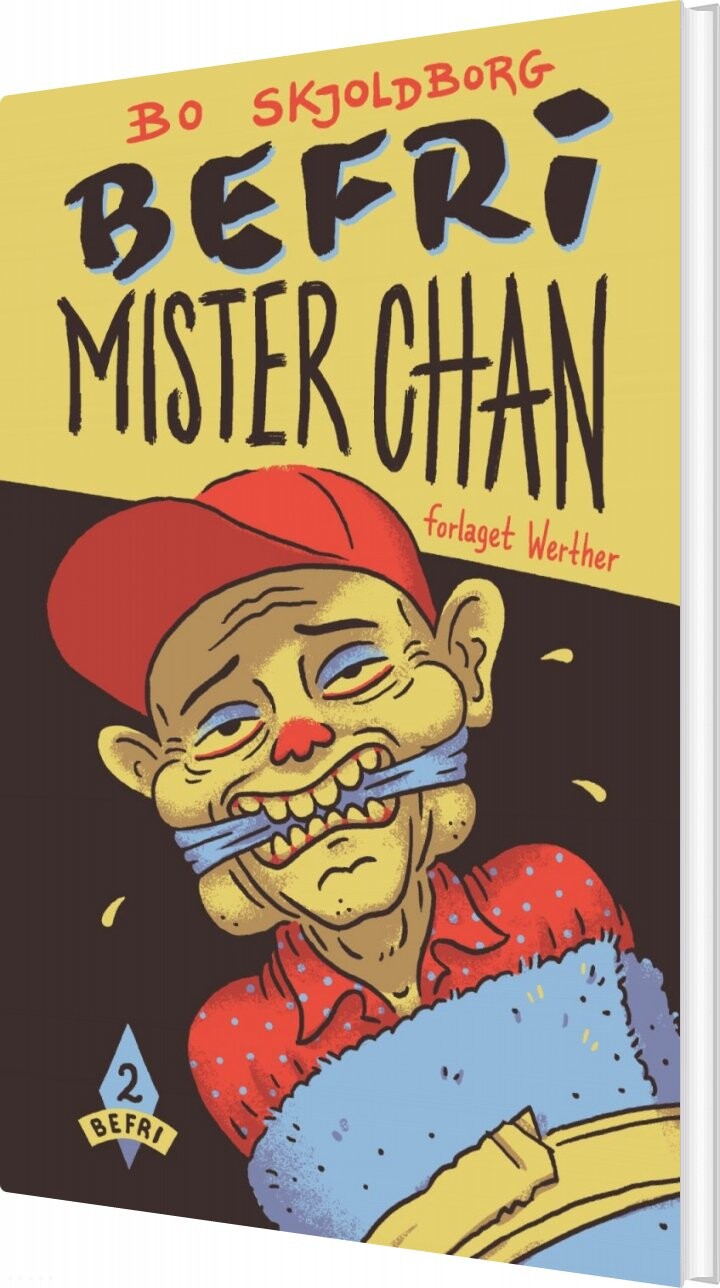 Befri Mister Chan   Bo Skjoldborg   Bog