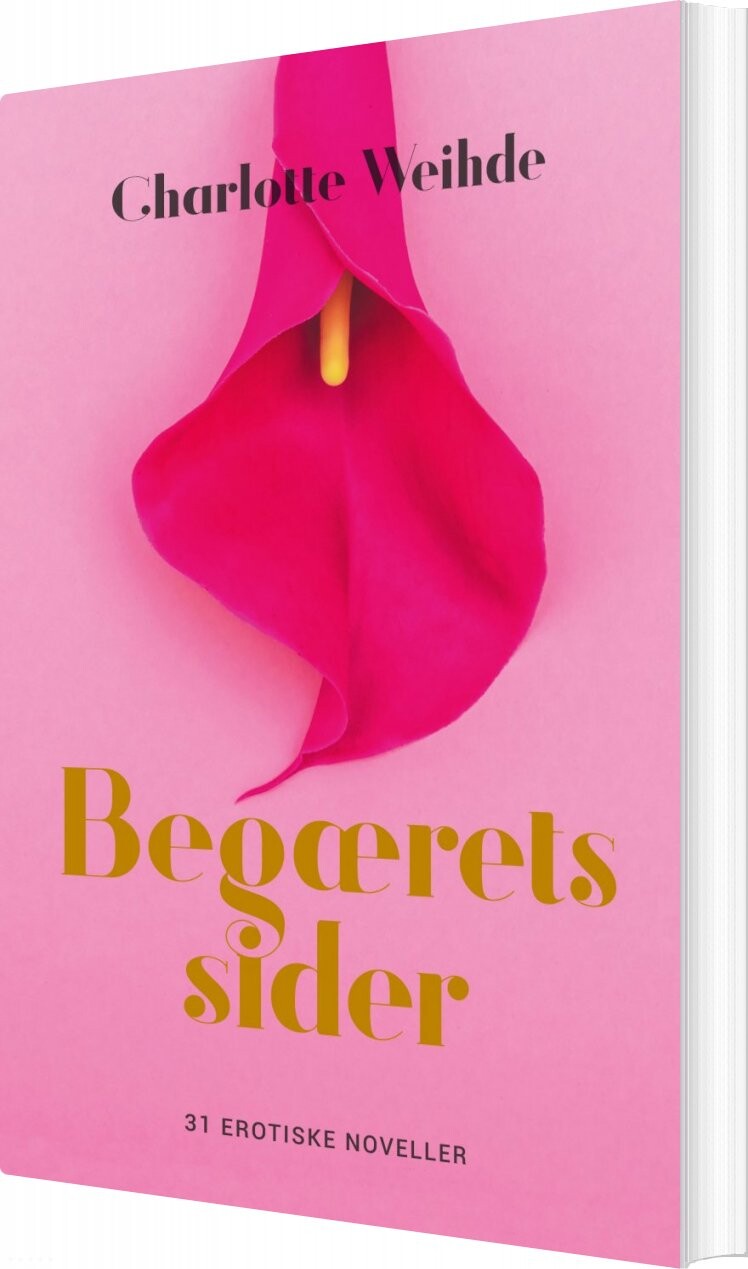 Begærets Sider   Charlotte Weihde   Bog
