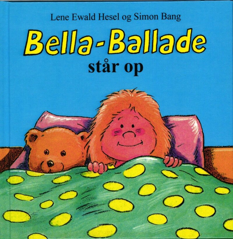 Bella Ballade Står Op   Lene Ewald Hesel   Bog