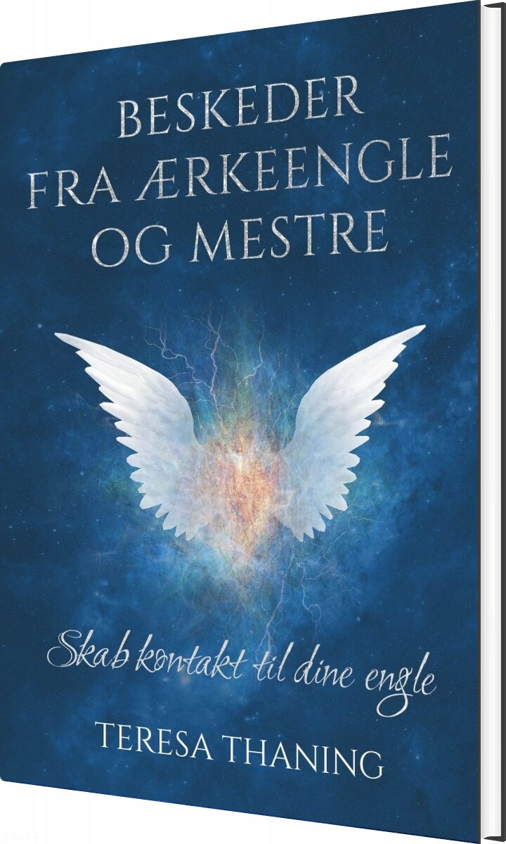 Beskeder Fra ærkeengle Og Mestre   Teresa Thaning   Bog