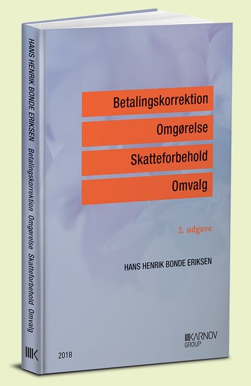 Betalingskorrektion  Omgørelse  Skatteforbehold  Omvalg   Hans Henrik Bonde Eriksen   Bog
