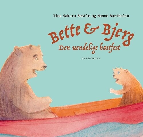 Bette Og Bjerg Den Uendelige Høstfest Tina Sakura Bestle Bog