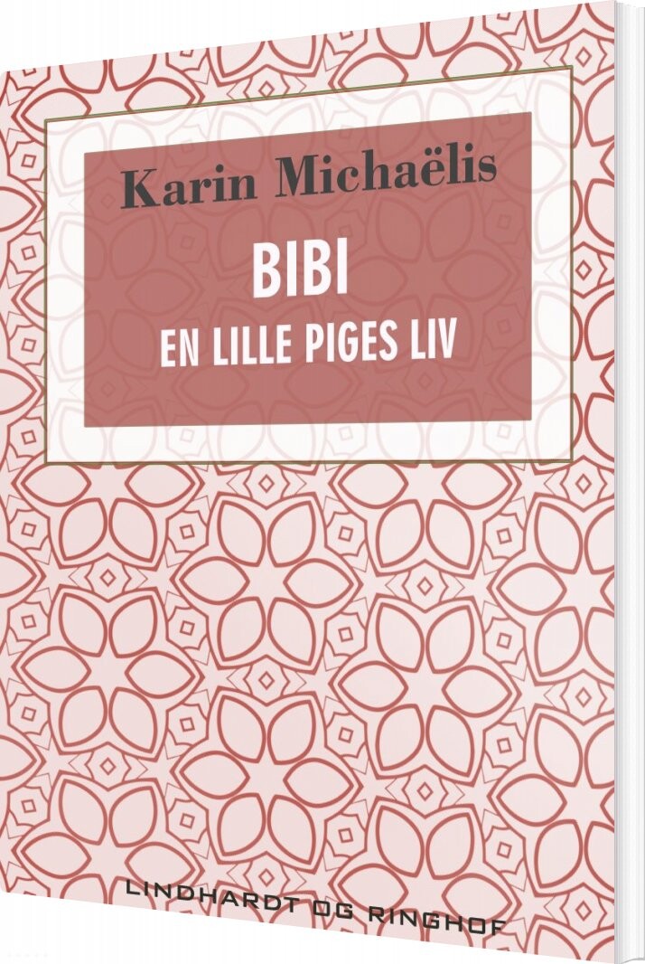 Bibi  En Lille Piges Liv   Karin Micha? Lis   Bog