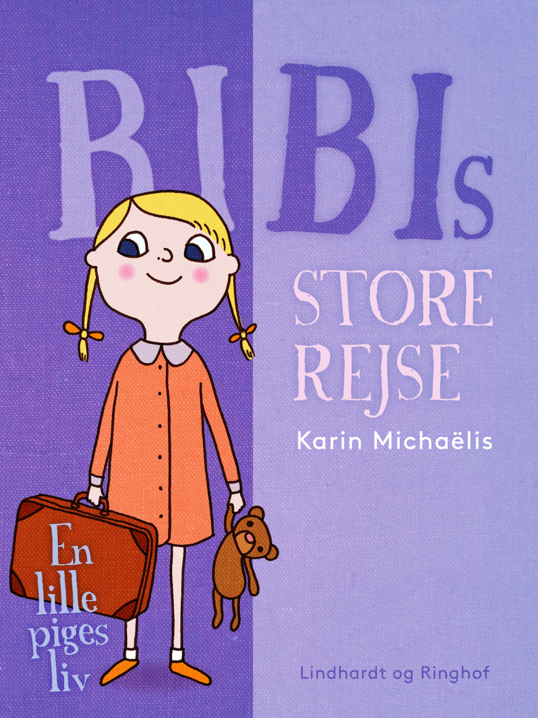 Bibis Store Rejse En Lille Piges Liv Karin Micha? Lis Bog