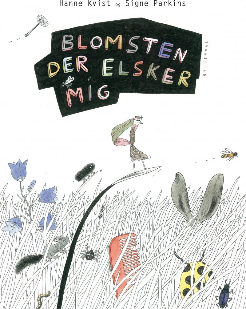 Blomsten Der Elsker Mig Hanne Kvist Bog