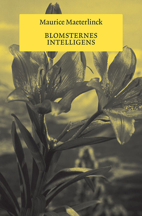 Blomsternes Intelligens   Maurice Maeterlinck   Bog