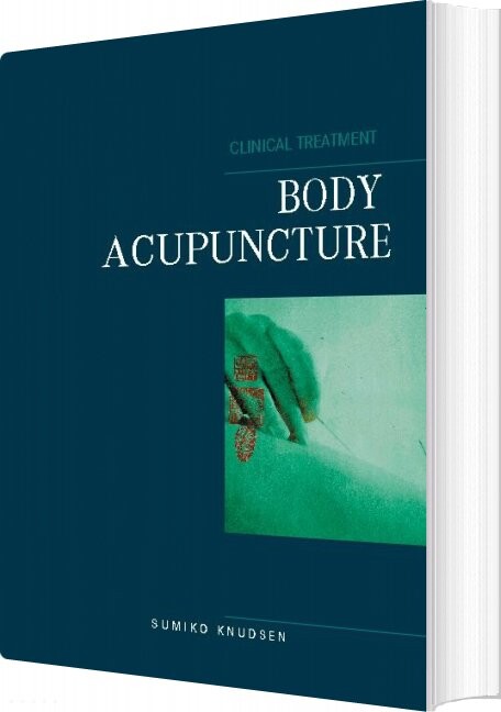 Body Acupuncture Clinical Treatment   Sumiko Knudsen   English Book