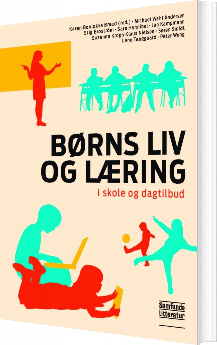 Børns Liv Og Læring   Karen Bønløkke Braad  Red    Bog