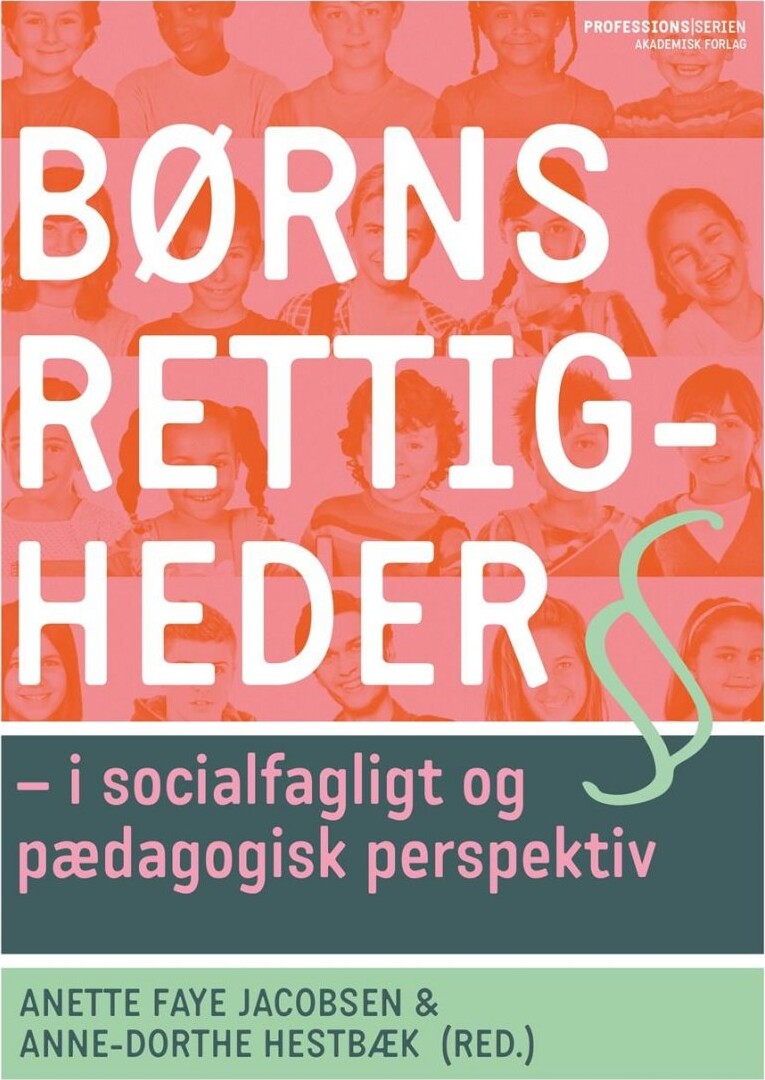 Børns Rettigheder   Anette Faye Jacobsen   Bog