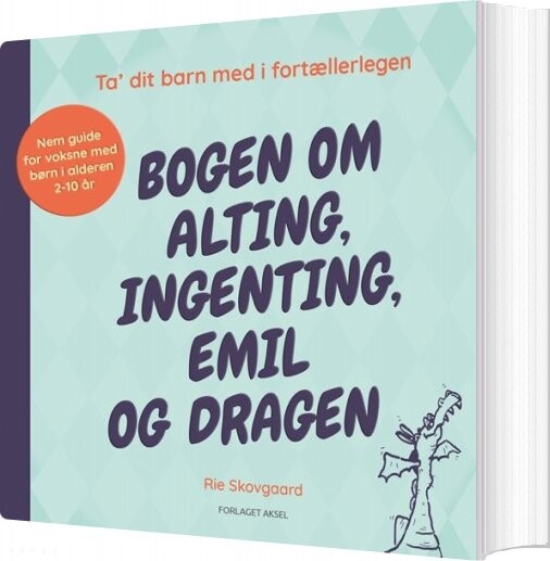 Bogen Om Alting  Ingenting  Emil Og Dragen   Rie Skovgaard   Bog