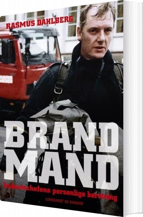 Brandmand   Indsatschefens Personlige Beretning   Rasmus Dahlberg   Bog