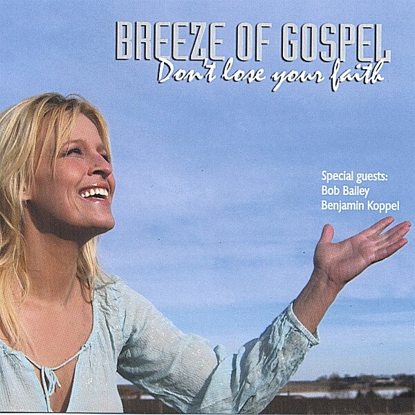 Breeze Of Gospel   Don T Lose Your Faith   Cd