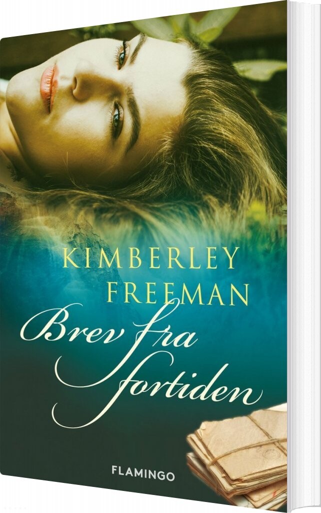 Brev Fra Fortiden   Kimberley Freeman   Bog