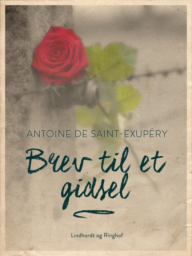 Brev Til Et Gidsel   Antoine De Saint Exup? Ry   Bog