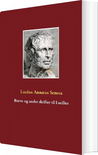 Breve Og Andre Skrifter Til Lucilius   Lucius Annæus Seneca   Bog