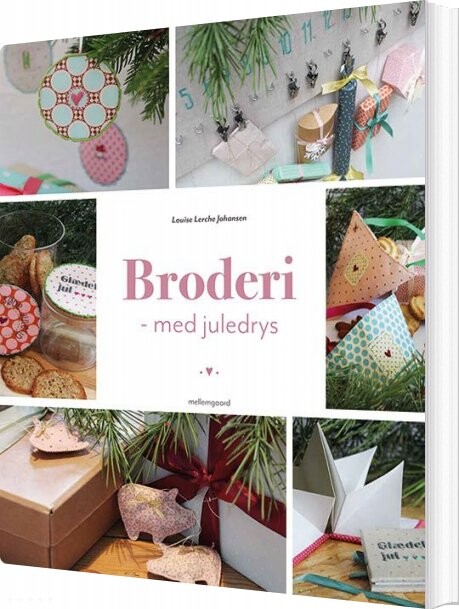 Broderi Med Juledrys   Louise Lerche Johansen   Bog