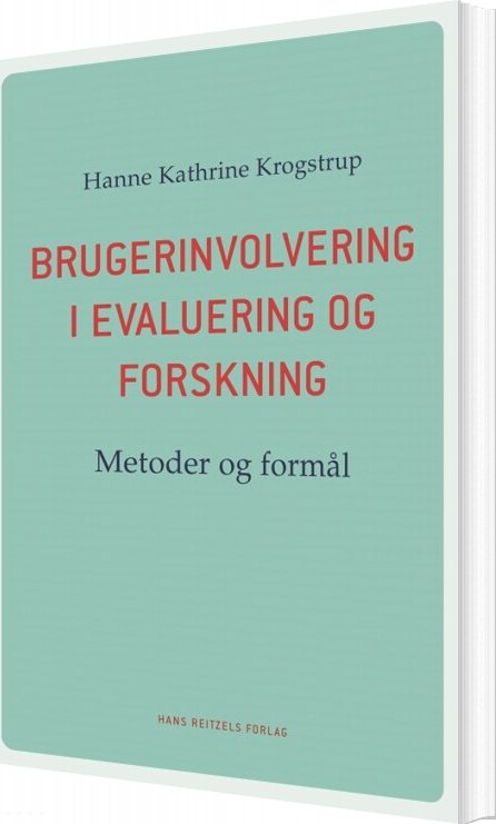 Brugerinvolvering I Evaluering Og Forskning   Hanne Kathrine Krogstrup   Bog