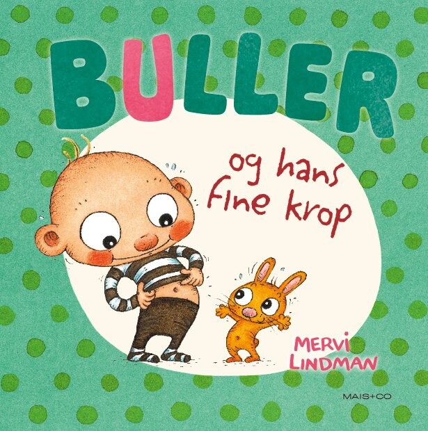 Buller Og Hans Fine Krop   Mervi Lindman   Bog