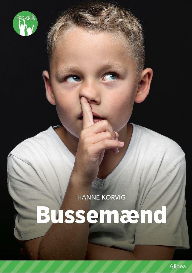 Bussemænd  Grøn Fagklub   Hanne Korvig   Bog