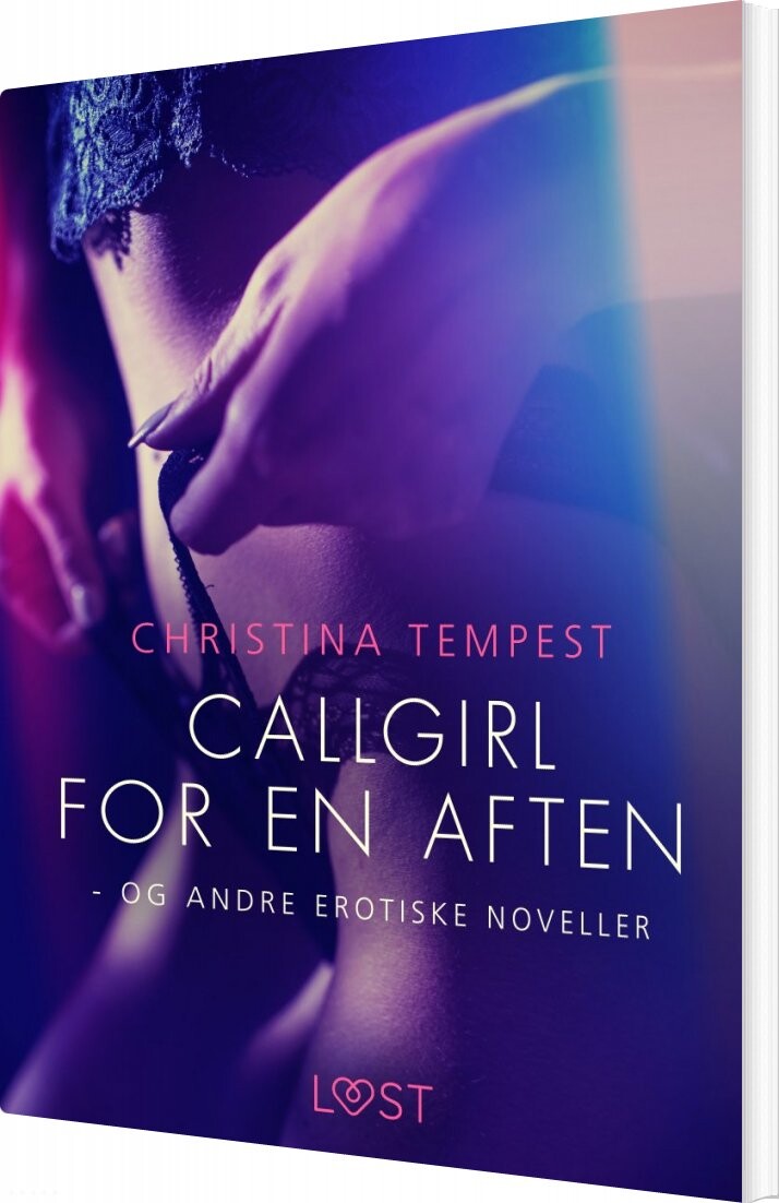 Callgirl For En Aften   Og Andre Erotiske Noveller   Christina Tempest   Bog