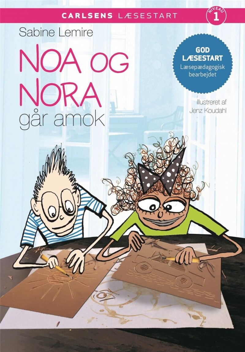Carlsens Læsestart   Noa Og Nora Går Amok   Sabine Lemire   Bog