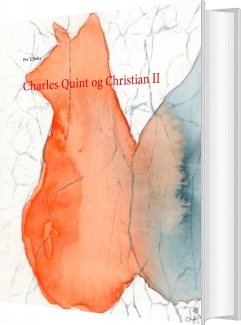 Charles Quint Og Christian Ii   Per Ullidtz   Bog