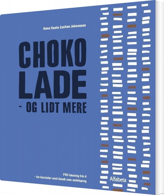 Chokolade   Og Lidt Mere   Anna Soele Zachau Johansson   Bog