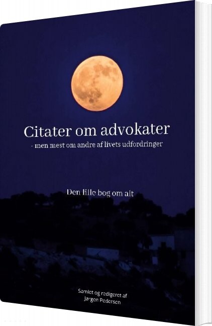 Citater Om Advokater Men Mest Om Andre Af Livets Udfordringer Jørgen Pedersen Bog