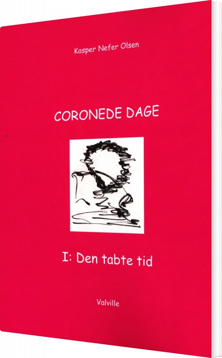Coronede Dage I: Den Tabte Tid   Kasper Nefer Olsen   Bog