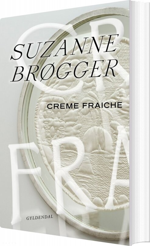 Creme Fraiche Suzanne Brøgger Bog