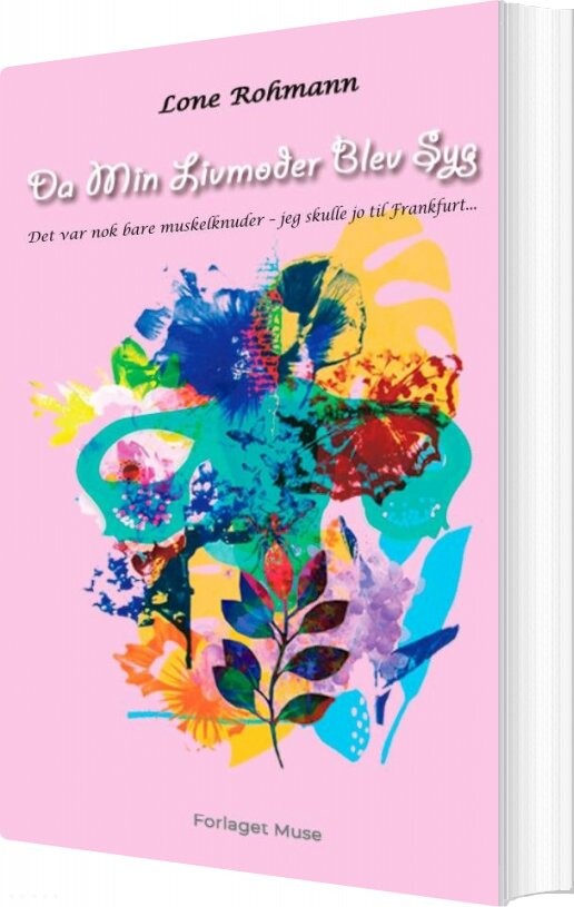 Da Min Livmoder Blev Syg   Lone Rohmann   Bog